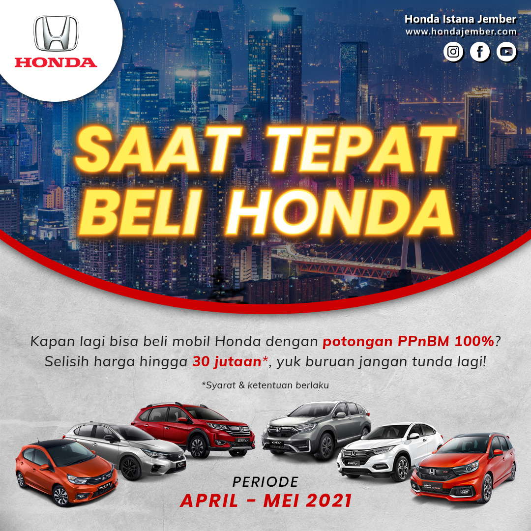 Sekarang Saat Tepat Beli Mobil Honda